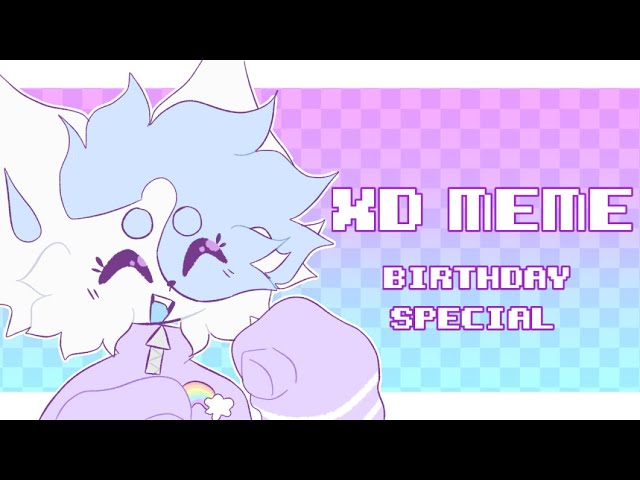 XD  ANIMATION MEME [birthday special] 